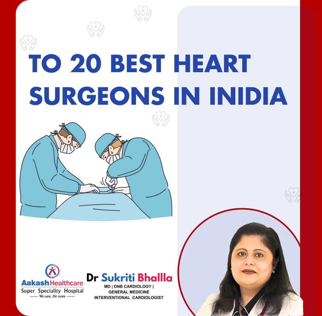 Best 20 Top Heart Surgeon in India