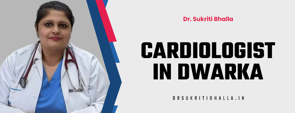 cardiologist in dwarka