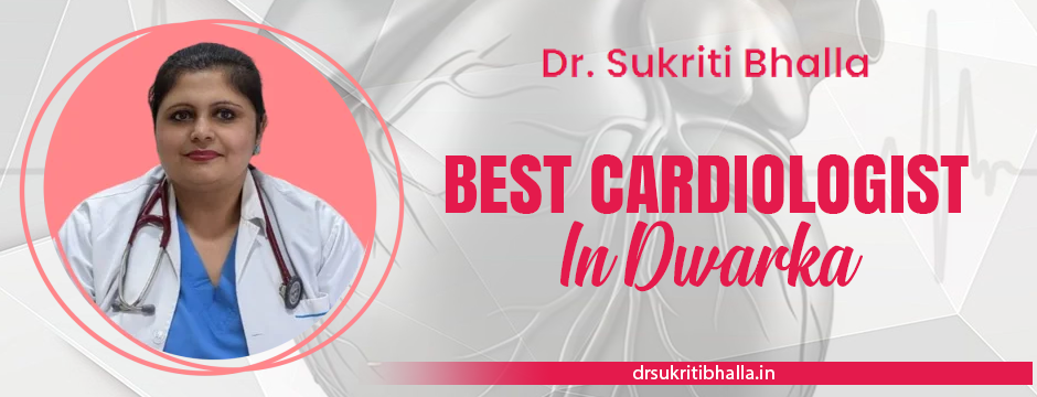 Best Cardiologist in Dwarka
