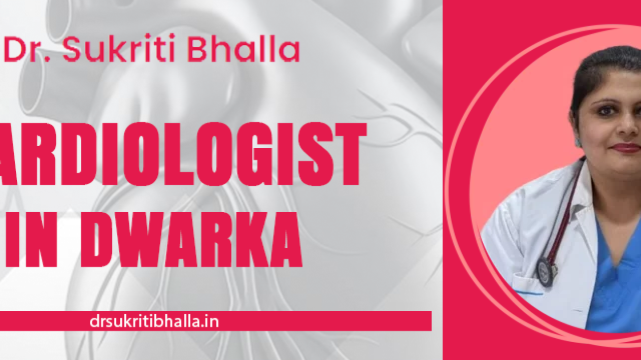 cardiologist in dwarka