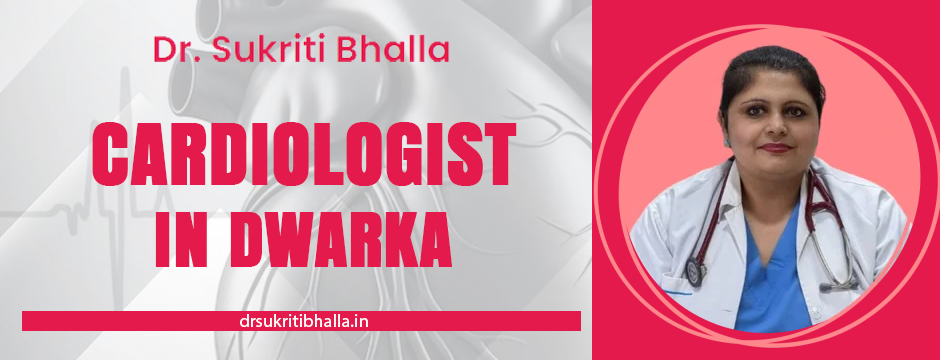 cardiologist in dwarka