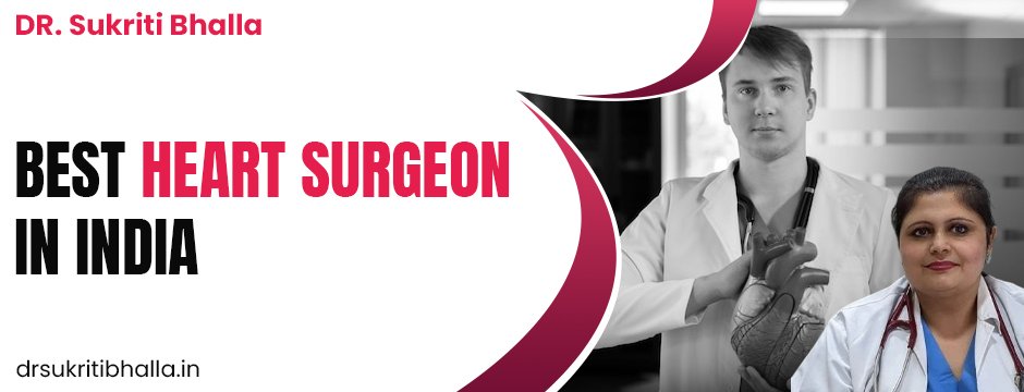 Best Heart Surgeon in India