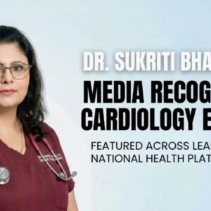 Dr. Sukriti Bhalla Cardiologist