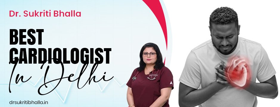 best cardiologist in Delhi