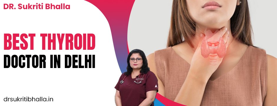 Best Thyroid doctor in delhi