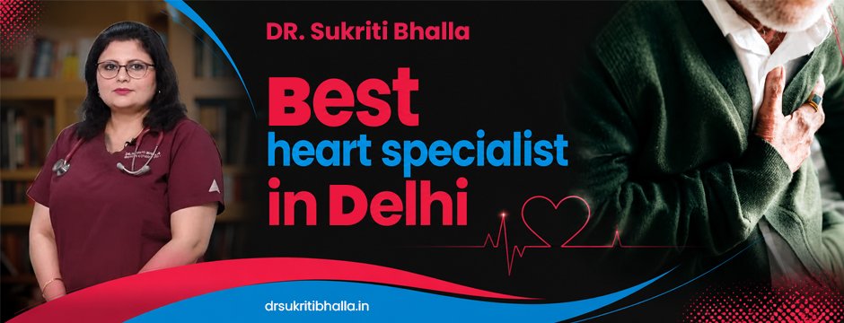 Best Heart Specialist in delhi