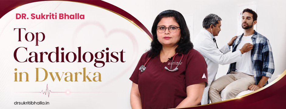 top cardiologist in Dwarka