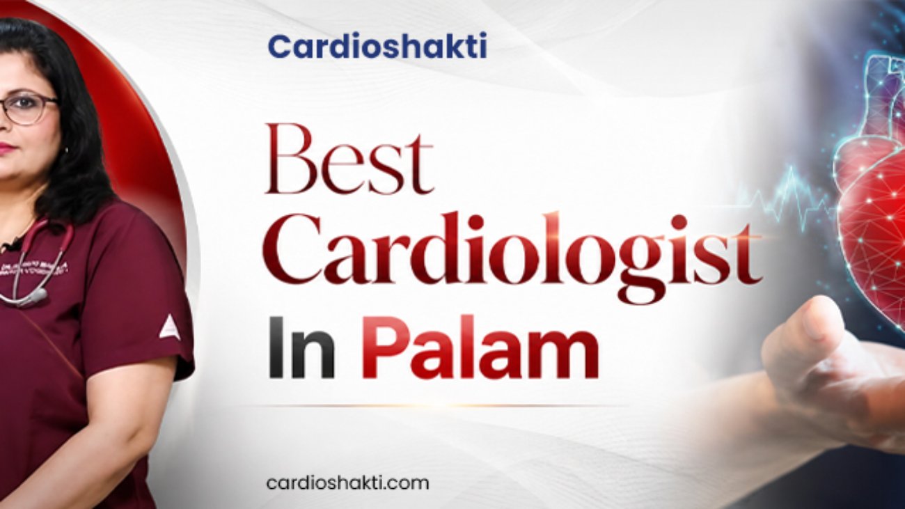 best cardiologist in palam