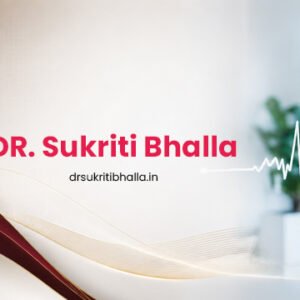 dr sukriti bhalla
