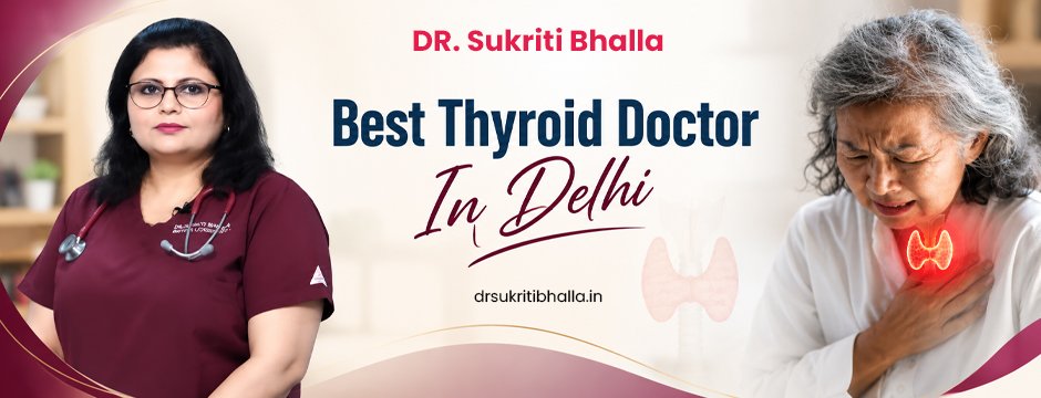best Thyroid Doctor in Delhi