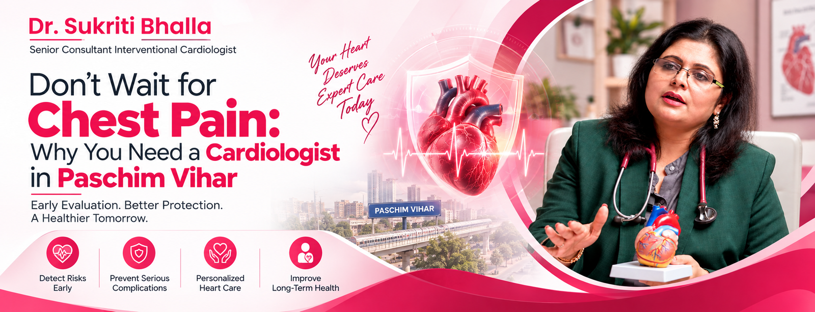 Don’t Wait for Chest Pain: Why You Need a Cardiologist in Paschim Vihar 
